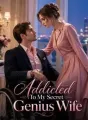 Addicted To My Secret Genius Wife cover