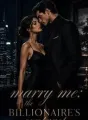 Marry me: The Billionaire's contract cover