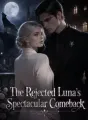 The Rejected Luna's Spectacular Comeback cover