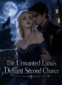 The Unwanted Luna's Defiant Second Chance cover