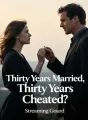 Thirty Years Married, Thirty Years Cheated
cover