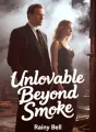 Unlovable Beyond Smoke cover