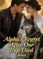 Alpha’s Regret After Our Pup Died cover