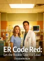 ER Code Red: Let the Rookie Take the Lead cover