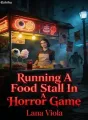Running A Food Stall In A Horror Game cover