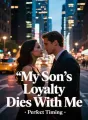 My Son's Loyalty Dies With Me cover
