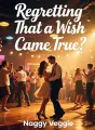 Regretting That a Wish Came True cover