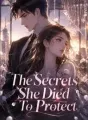The Secrets She Died To Protect cover