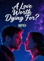 A Love Worth Dying For? cover