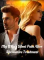 My Wife's Silent Pain After Alternative Treatment cover