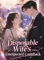 The Disposable Wife's Unexpected Comeback cover