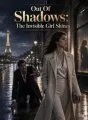 Out Of Shadows: The Invisible Girl Shines cover