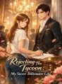 Rejecting The Tycoon: My Secret Billionaire Life cover