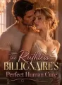 The Ruthless Billionaire's Perfect Human Cure cover