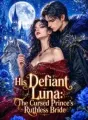 His Defiant Luna: The Cursed Prince's Ruthless Bride cover