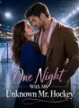 One Night With My Unknown Mr. Hockey cover