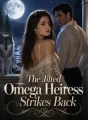 The Jilted Omega Heiress Strikes Back cover