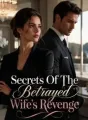 Secrets Of The Betrayed Wife's Revenge cover
