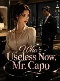 Who's Useless Now, Mr. Capo