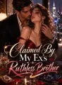 Claimed By My Ex's Ruthless Brother cover