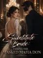 Substitute Bride: Taming The Masked Mafia Don cover
