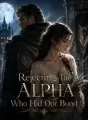 Rejecting The Alpha Who Hid Our Bond cover