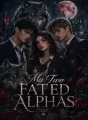 My Two Fated Alphas cover
