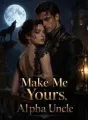 Make Me Yours, Alpha Uncle cover