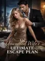 The Unwanted Wife's Ultimate Escape Plan cover