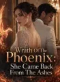 Wrath Of The Phoenix: She Came Back From The Ashes cover
