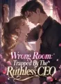 Wrong Room: Trapped By The Ruthless CEO cover