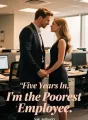 Five Years In, I'm the Poorest Employee cover