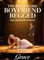 The Billionaire Boyfriend Begged for Another Chance cover