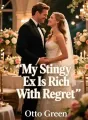 My Stingy Ex Is Rich With Regret cover