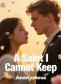 A Saint I Cannot Keep cover
