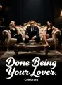 Done Being Your Lover cover