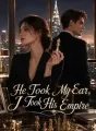 He Took My Ear,I Took His Empire cover