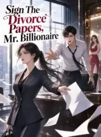 Sign The Divorce Papers, Mr. Billionaire