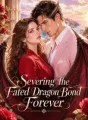 Severing The Fated Dragon Bond Forever cover