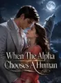 When The Alpha Chooses A Human cover