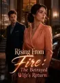 Rising From Fire: The Betrayed Wife's Return cover