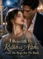 I Rejected My Ruthless Alpha, Now He Begs for Me Back cover