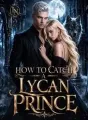 How To Catch A Lycan Prince cover
