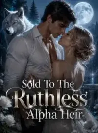 Sold To The Ruthless Alpha Heir
