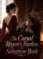 The Cursed Regent's Fearless Substitute Bride cover
