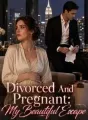 Divorced And Pregnant: My Beautiful Escape cover
