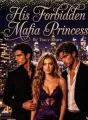 His Forbidden Mafia Princess cover
