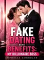 FAKE DATING WITH BENEFITS: MY BILLIONAIRE BOSS cover