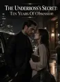 The Underboss's Secret: Ten Years Of Obsession cover