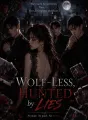 Wolf‑Less, Hunted by Lies cover